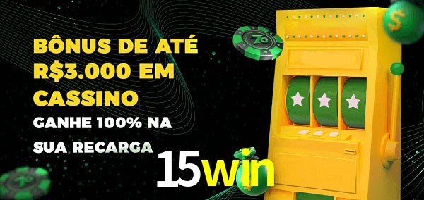 15win melhor bônus de depósito